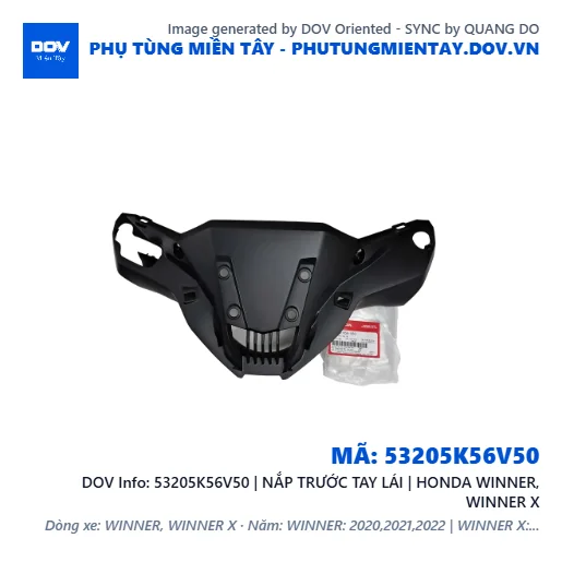 53205K56V50 | NẮP TRƯỚC TAY LÁI | HONDA WINNER, WINNER X — 53205K56V50