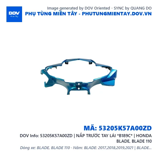 53205K57A00ZD | NẮP TRƯỚC TAY LÁI *B189C* | HONDA BLADE, BLADE 110 — 53205K57A00ZD