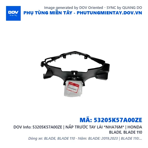 53205K57A00ZE | NẮP TRƯỚC TAY LÁI *NHA76M* | HONDA BLADE, BLADE 110 — 53205K57A00ZE