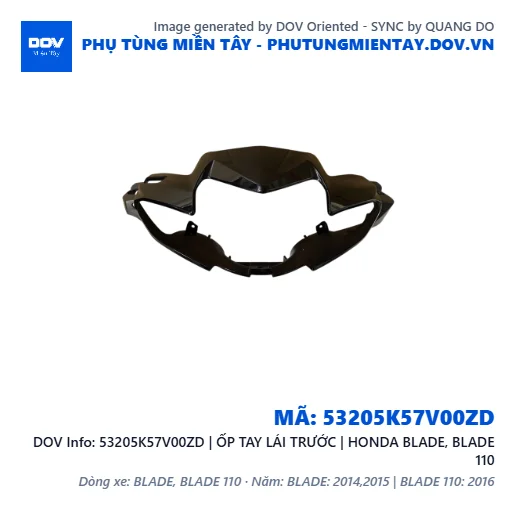 53205K57V00ZD | ỐP TAY LÁI TRƯỚC | HONDA BLADE, BLADE 110 — 53205K57V00ZD