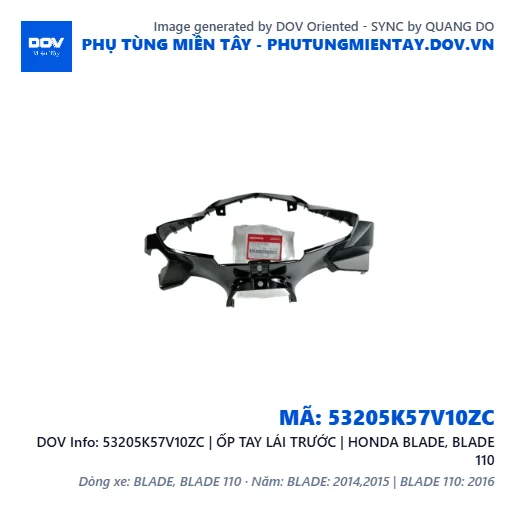 53205K57V10ZC | ỐP TAY LÁI TRƯỚC | HONDA BLADE, BLADE 110 — 53205K57V10ZC