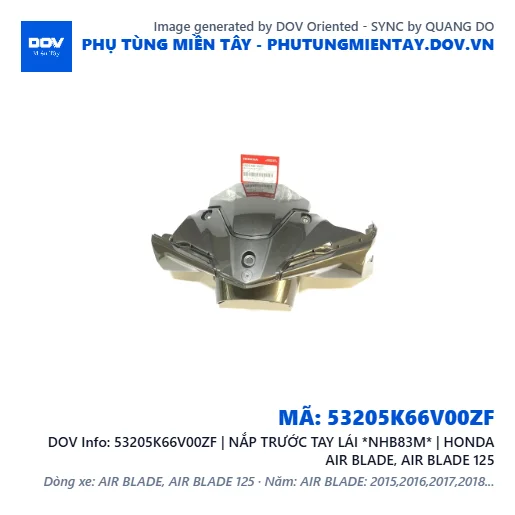 53205K66V00ZF | NẮP TRƯỚC TAY LÁI *NHB83M* | HONDA AIR BLADE, AIR BLADE 125 — 53205K66V00ZF