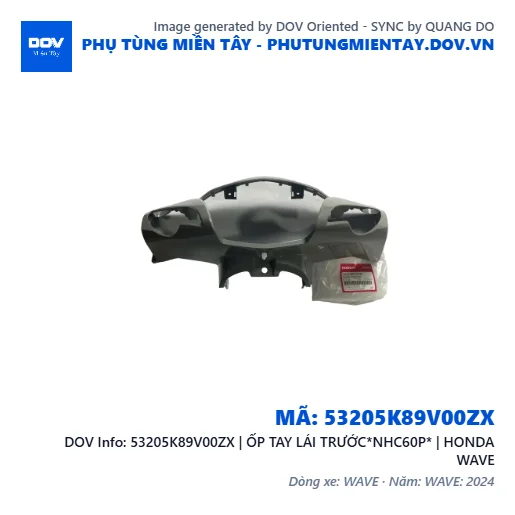 53205K89V00ZX | ỐP TAY LÁI TRƯỚC*NHC60P* | HONDA WAVE — 53205K89V00ZX