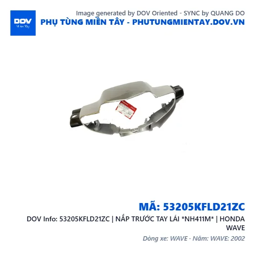 53205KFLD21ZC | NẮP TRƯỚC TAY LÁI *NH411M* | HONDA WAVE — 53205KFLD21ZC