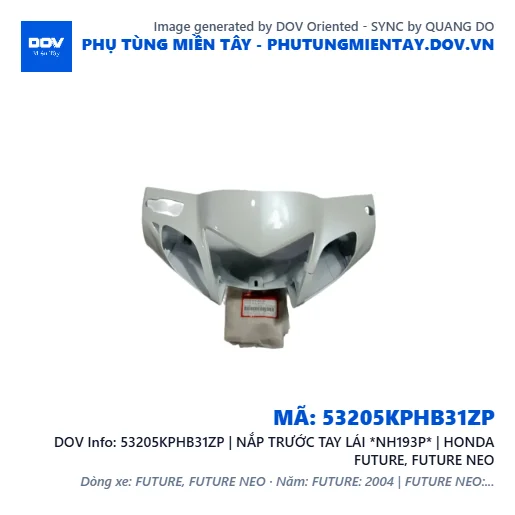 53205KPHB31ZP | NẮP TRƯỚC TAY LÁI *NH193P* | HONDA FUTURE, FUTURE NEO — 53205KPHB31ZP