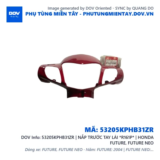 53205KPHB31ZR | NẮP TRƯỚC TAY LÁI *R161P* | HONDA FUTURE, FUTURE NEO — 53205KPHB31ZR