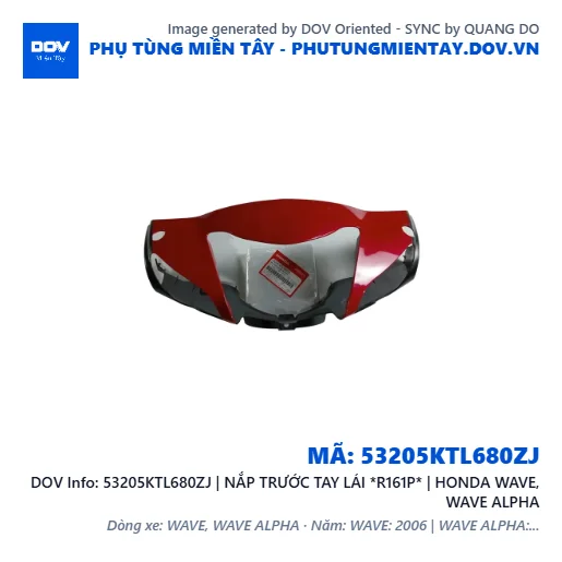 53205KTL680ZJ | NẮP TRƯỚC TAY LÁI *R161P* | HONDA WAVE, WAVE ALPHA — 53205KTL680ZJ