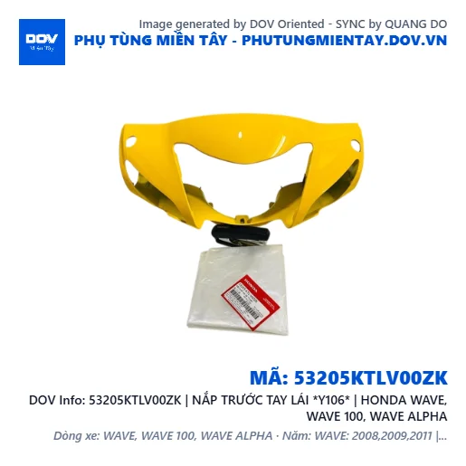 53205KTLV00ZK | NẮP TRƯỚC TAY LÁI *Y106* | HONDA WAVE, WAVE 100, WAVE ALPHA — 53205KTLV00ZK