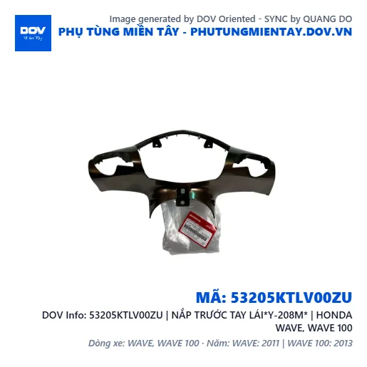 53205KTLV00ZU | NẮP TRƯỚC TAY LÁI*Y-208M* | HONDA WAVE, WAVE 100 — 53205KTLV00ZU
