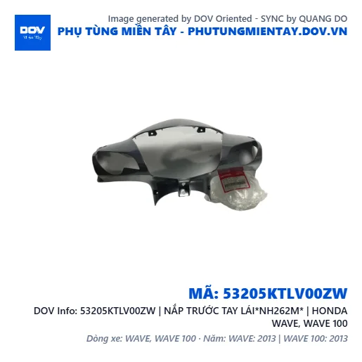 53205KTLV00ZW | NẮP TRƯỚC TAY LÁI*NH262M* | HONDA WAVE, WAVE 100 — 53205KTLV00ZW