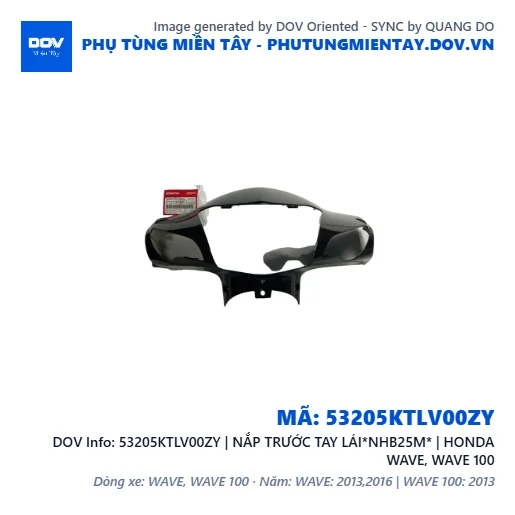 53205KTLV00ZY | NẮP TRƯỚC TAY LÁI*NHB25M* | HONDA WAVE, WAVE 100 — 53205KTLV00ZY