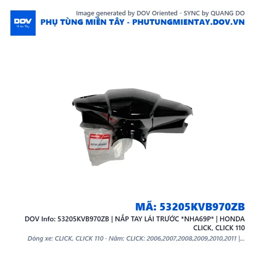 53205KVB970ZB | NẮP TAY LÁI TRƯỚC *NHA69P* | HONDA CLICK, CLICK 110 — 53205KVB970ZB