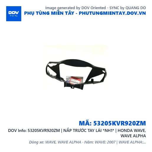 53205KVR920ZM | NẮP TRƯỚC TAY LÁI *NH1* | HONDA WAVE, WAVE ALPHA — 53205KVR920ZM