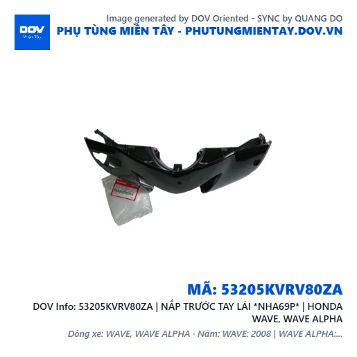 53205KVRV80ZA | NẮP TRƯỚC TAY LÁI *NHA69P* | HONDA WAVE, WAVE ALPHA — 53205KVRV80ZA