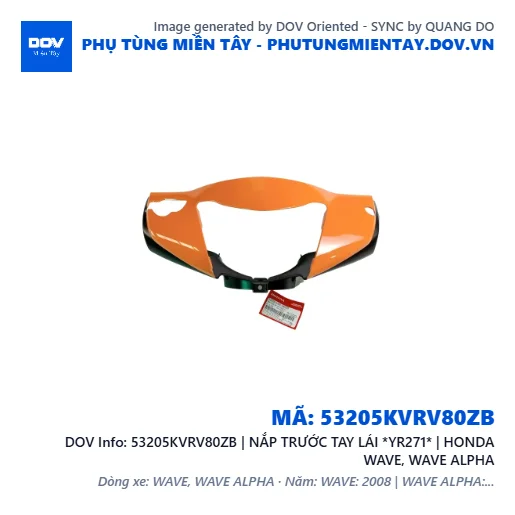 53205KVRV80ZB | NẮP TRƯỚC TAY LÁI *YR271* | HONDA WAVE, WAVE ALPHA — 53205KVRV80ZB