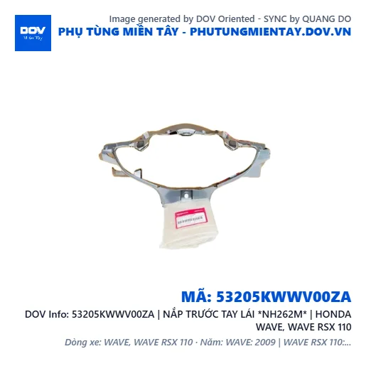 53205KWWV00ZA | NẮP TRƯỚC TAY LÁI *NH262M* | HONDA WAVE, WAVE RSX 110 — 53205KWWV00ZA