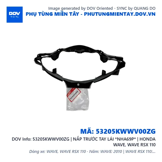 53205KWWV00ZG | NẮP TRƯỚC TAY LÁI *NHA69P* | HONDA WAVE, WAVE RSX 110 — 53205KWWV00ZG