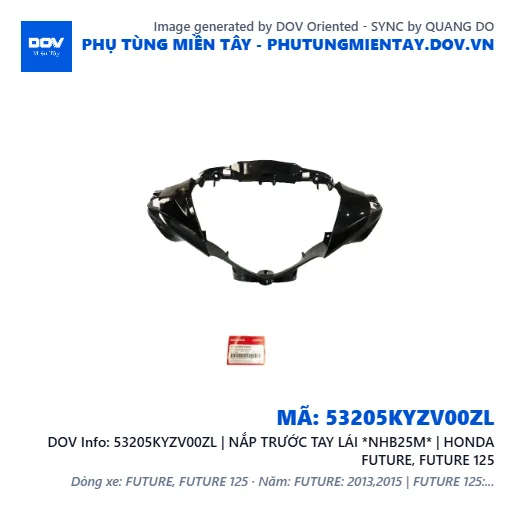 53205KYZV00ZL | NẮP TRƯỚC TAY LÁI *NHB25M* | HONDA FUTURE, FUTURE 125 — 53205KYZV00ZL