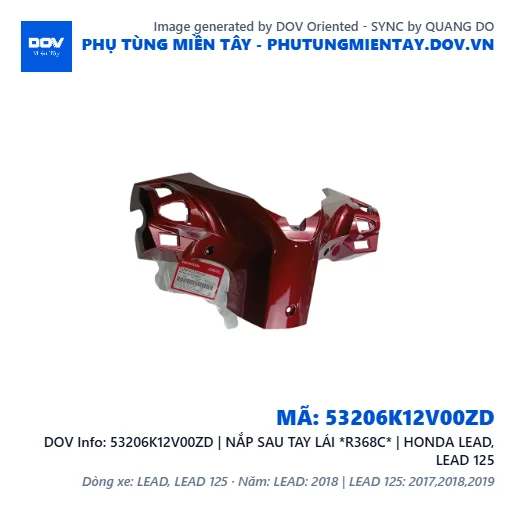 53206K12V00ZD | NẮP SAU TAY LÁI *R368C* | HONDA LEAD, LEAD 125 — 53206K12V00ZD
