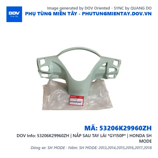 53206K29960ZH | NẮP SAU TAY LÁI *GY150P* | HONDA SH MODE — 53206K29960ZH
