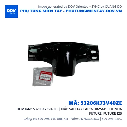 53206K73V40ZE | NẮP SAU TAY LÁI *NHB25M* | HONDA FUTURE, FUTURE 125 — 53206K73V40ZE