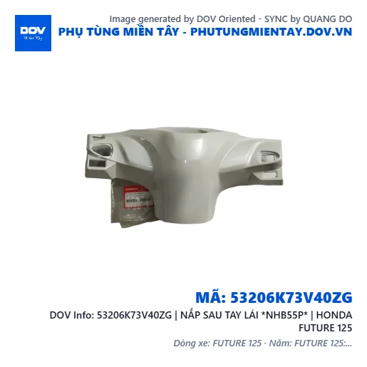 53206K73V40ZG | NẮP SAU TAY LÁI *NHB55P* | HONDA FUTURE 125 — 53206K73V40ZG