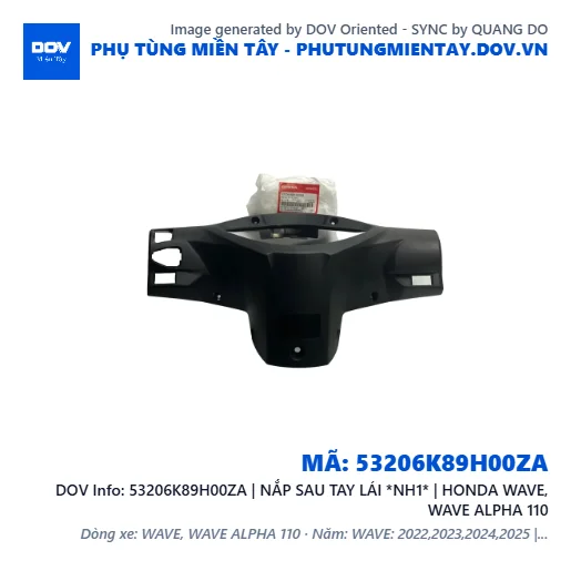 53206K89H00ZA | NẮP SAU TAY LÁI *NH1* | HONDA WAVE, WAVE ALPHA 110 — 53206K89H00ZA