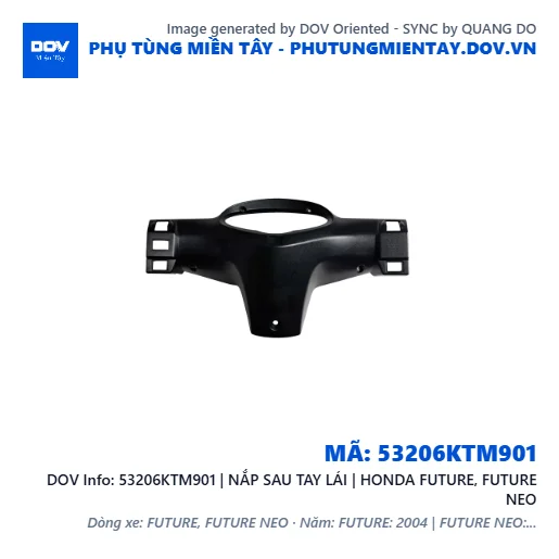 53206KTM901 | NẮP SAU TAY LÁI | HONDA FUTURE, FUTURE NEO — 53206KTM901