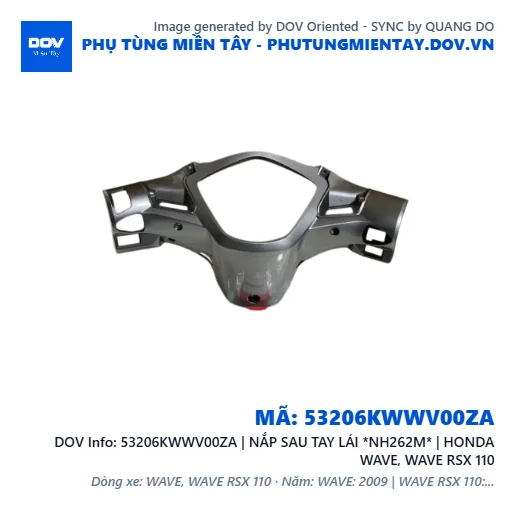 53206KWWV00ZA | NẮP SAU TAY LÁI *NH262M* | HONDA WAVE, WAVE RSX 110 — 53206KWWV00ZA