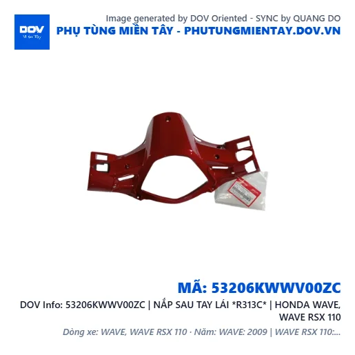 53206KWWV00ZC | NẮP SAU TAY LÁI *R313C* | HONDA WAVE, WAVE RSX 110 — 53206KWWV00ZC