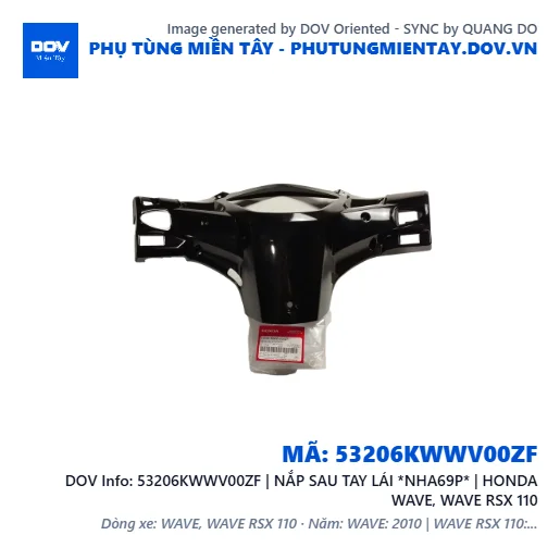 53206KWWV00ZF | NẮP SAU TAY LÁI *NHA69P* | HONDA WAVE, WAVE RSX 110 — 53206KWWV00ZF