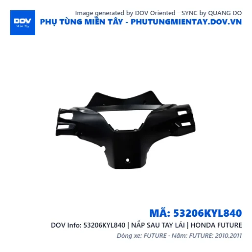 53206KYL840 | NẮP SAU TAY LÁI | HONDA FUTURE — 53206KYL840