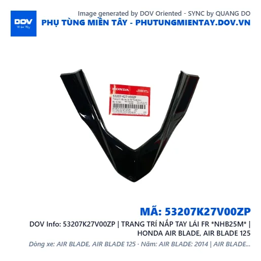 53207K27V00ZP | TRANG TRÍ NẮP TAY LÁI FR *NHB25M* | HONDA AIR BLADE, AIR BLADE 125 — 53207K27V00ZP