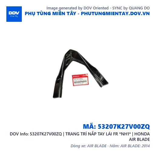 53207K27V00ZQ | TRANG TRÍ NẮP TAY LÁI FR *NH1* | HONDA AIR BLADE — 53207K27V00ZQ