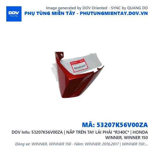 53207K56V00ZA | NẮP TRÊN TAY LÁI PHẢI *R340C* | HONDA WINNER, WINNER 150 — 53207K56V00ZA