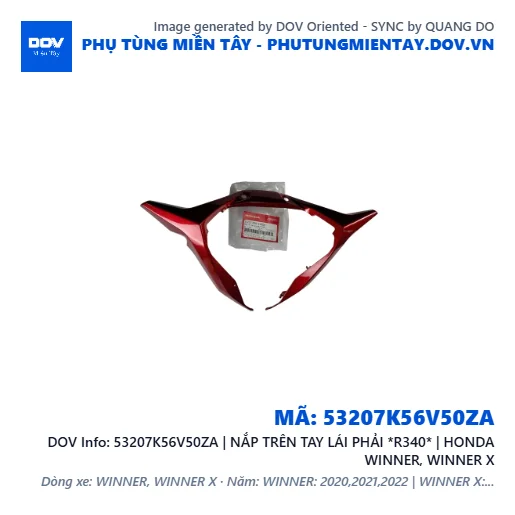 53207K56V50ZA | NẮP TRÊN TAY LÁI PHẢI *R340* | HONDA WINNER, WINNER X — 53207K56V50ZA