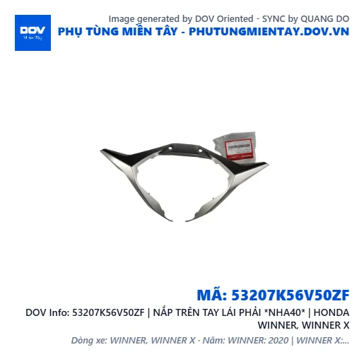 53207K56V50ZF | NẮP TRÊN TAY LÁI PHẢI *NHA40* | HONDA WINNER, WINNER X — 53207K56V50ZF