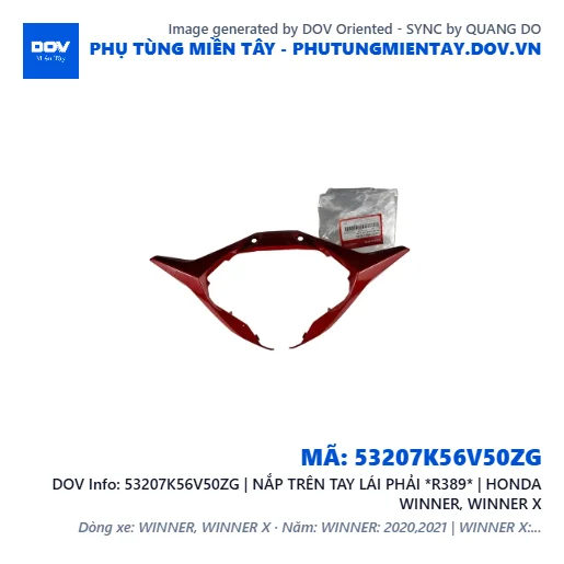 53207K56V50ZG | NẮP TRÊN TAY LÁI PHẢI *R389* | HONDA WINNER, WINNER X — 53207K56V50ZG