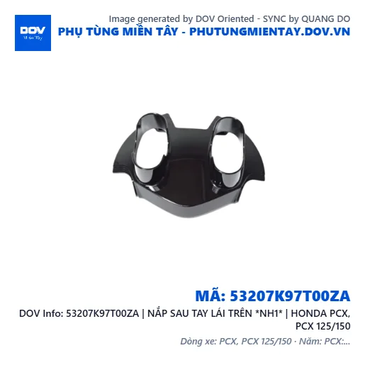 53207K97T00ZA | NẮP SAU TAY LÁI TRÊN *NH1* | HONDA PCX, PCX 125/150 — 53207K97T00ZA