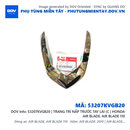 53207KVGB20 | TRANG TRÍ NẮP TRƯỚC TAY LÁI (C | HONDA AIR BLADE, AIR BLADE 110 — 53207KVGB20