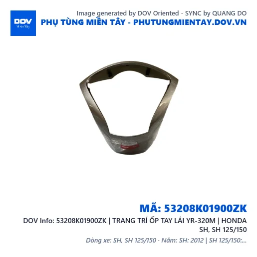 53208K01900ZK | TRANG TRÍ ỐP TAY LÁI YR-320M | HONDA SH, SH 125/150 — 53208K01900ZK