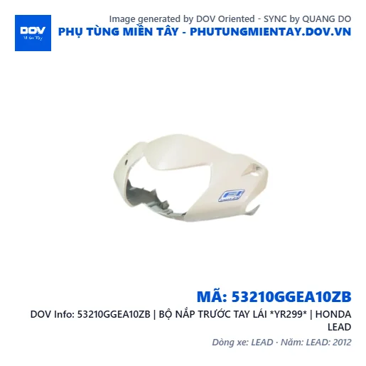 53210GGEA10ZB | BỘ NẮP TRƯỚC TAY LÁI *YR299* | HONDA LEAD — 53210GGEA10ZB