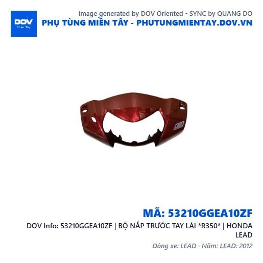 53210GGEA10ZF | BỘ NẮP TRƯỚC TAY LÁI *R350* | HONDA LEAD — 53210GGEA10ZF