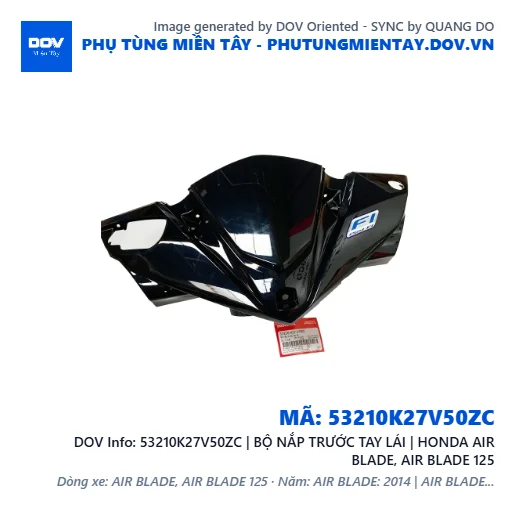 53210K27V50ZC | BỘ NẮP TRƯỚC TAY LÁI | HONDA AIR BLADE, AIR BLADE 125 — 53210K27V50ZC