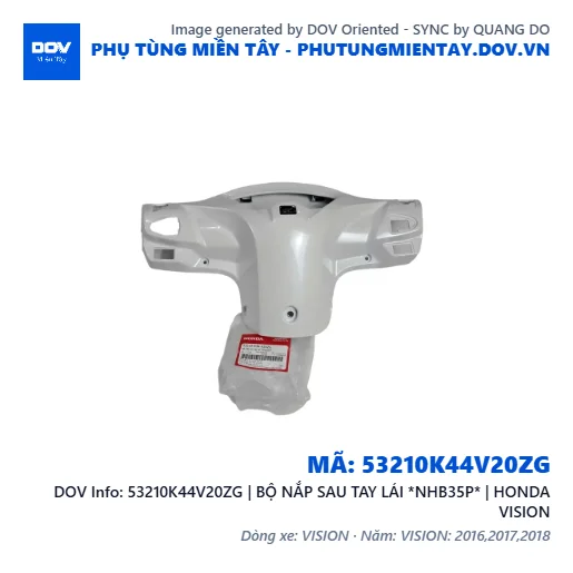 53210K44V20ZG | BỘ NẮP SAU TAY LÁI *NHB35P* | HONDA VISION — 53210K44V20ZG