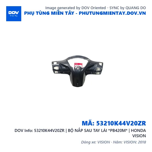 53210K44V20ZR | BỘ NẮP SAU TAY LÁI *PB420M* | HONDA VISION — 53210K44V20ZR