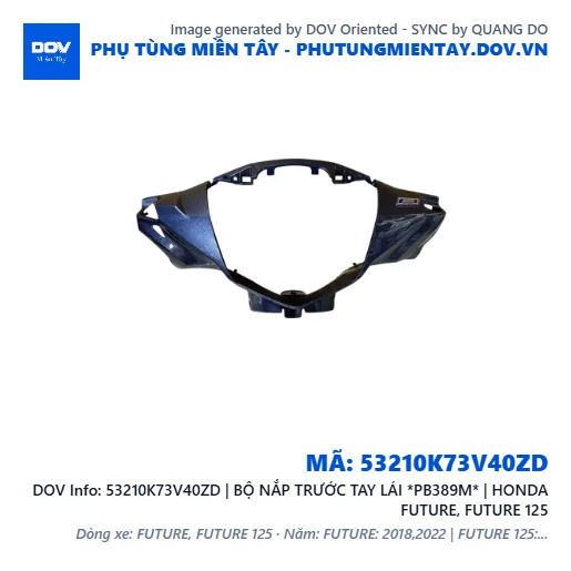 53210K73V40ZD | BỘ NẮP TRƯỚC TAY LÁI *PB389M* | HONDA FUTURE, FUTURE 125 — 53210K73V40ZD