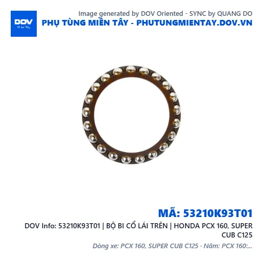 53210K93T01 | BỘ BI CỔ LÁI TRÊN | HONDA PCX 160, SUPER CUB C125 — 53210K93T01