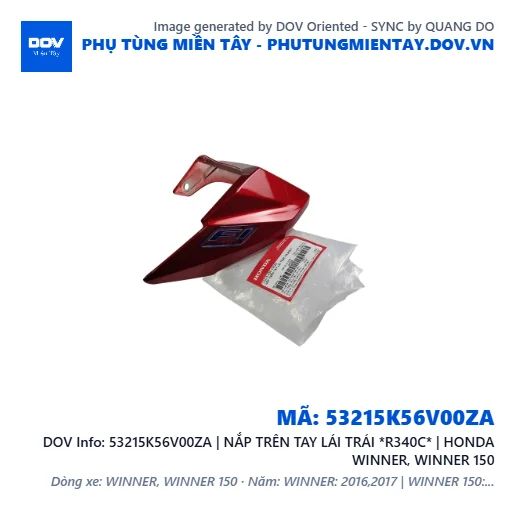 53215K56V00ZA | NẮP TRÊN TAY LÁI TRÁI *R340C* | HONDA WINNER, WINNER 150 — 53215K56V00ZA