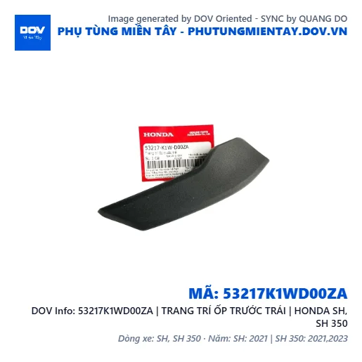 53217K1WD00ZA | TRANG TRÍ ỐP TRƯỚC TRÁI | HONDA SH, SH 350 — 53217K1WD00ZA